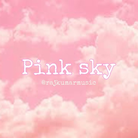 Pink Sky | Boomplay Music