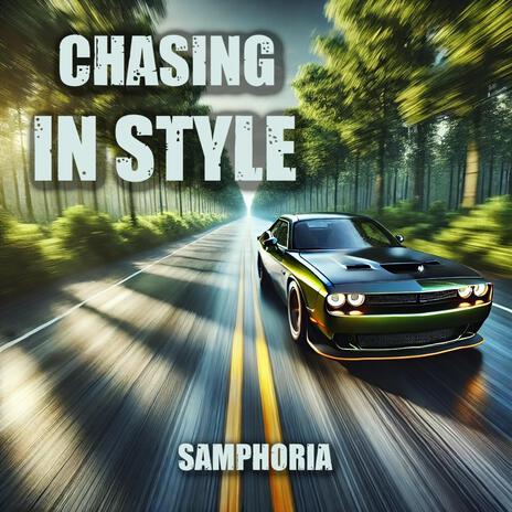 Chasing In Style | Boomplay Music