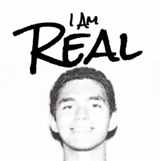 I Am Real
