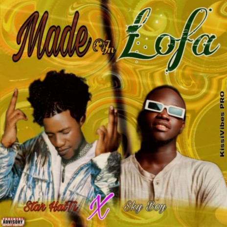 Made in Lofa ft. Sky Boi