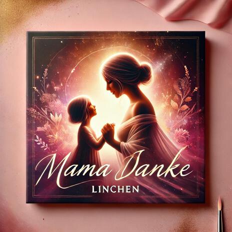 Mama Danke | Boomplay Music