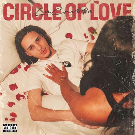 Circle of Love | Boomplay Music