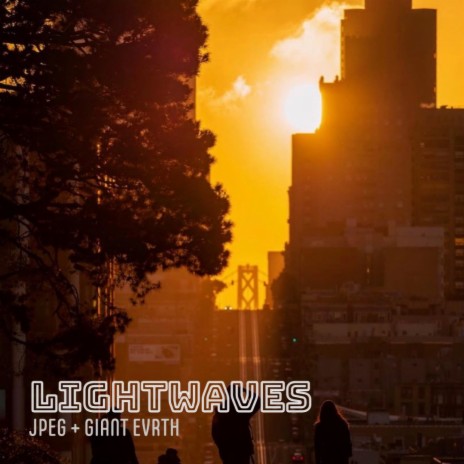 Lightwaves ft. Giant Evrth | Boomplay Music