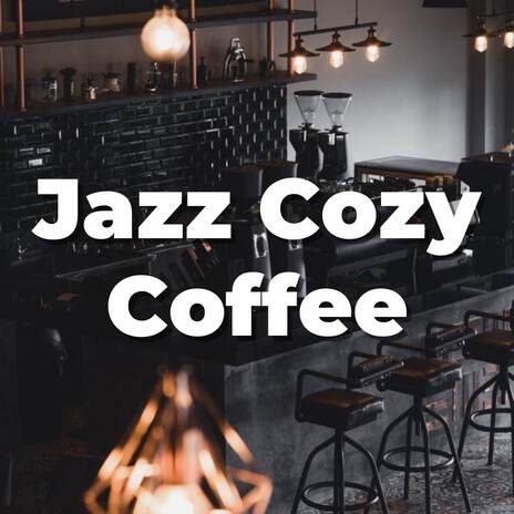 Work Day Jazz: Cozy Coffee Shop Ambience with Relaxing Jazz Music for Working | Boomplay Music