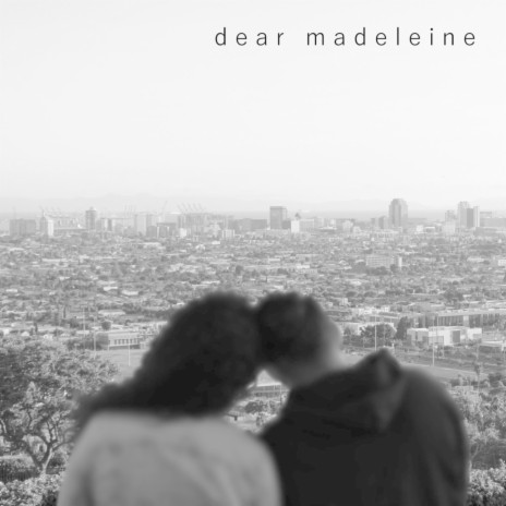 Dear Madeleine | Boomplay Music