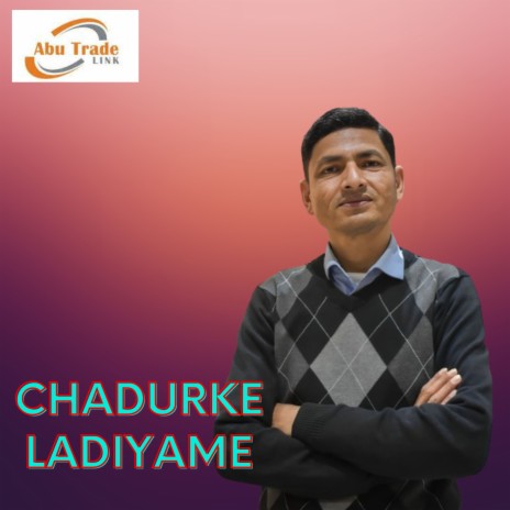 Chadurke Ladiyame | Boomplay Music