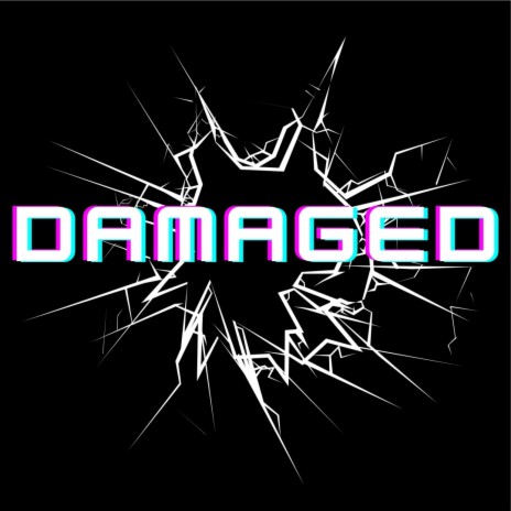 Damaged 🅴 | Boomplay Music