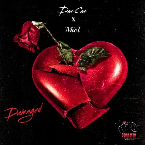 Damaged ft. MicT | Boomplay Music