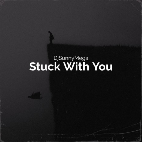 Stuck With You | Boomplay Music