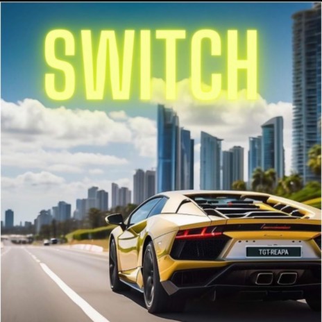 Switch | Boomplay Music