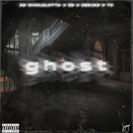 Ghost ft. AB Wholelotta, DeeJae & ZB | Boomplay Music