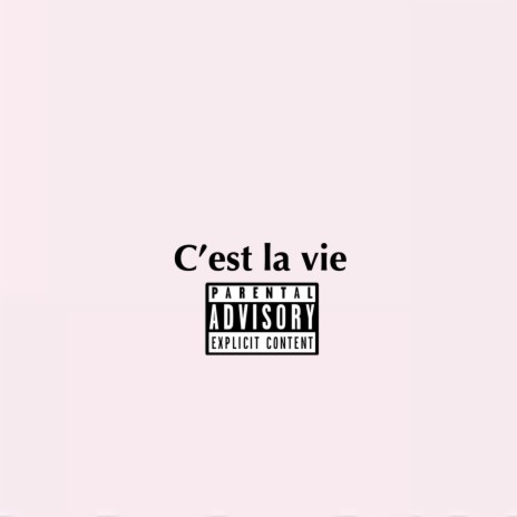 C'est la Vie