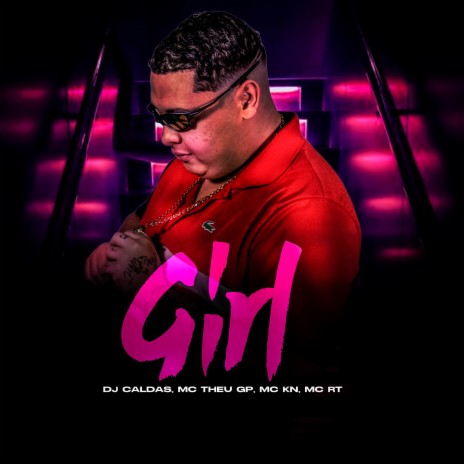 GIRL ft. Mc Kn, MC RT SP & MC Theu GP | Boomplay Music