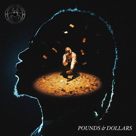 Pounds & Dollars | Boomplay Music