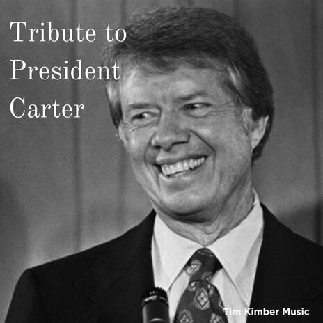 Tribute To President Carter | Boomplay Music