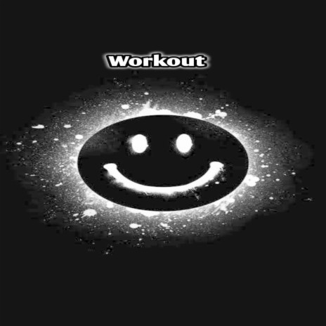 Workout | Boomplay Music