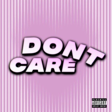 DONT CARE | Boomplay Music