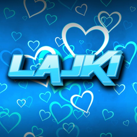 LAJKI | Boomplay Music