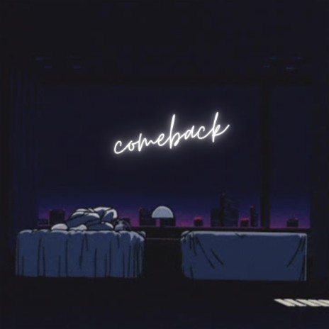 comeback (ptb) ft. LIL NOIZE | Boomplay Music