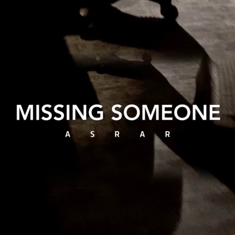 Missing Someone | Boomplay Music