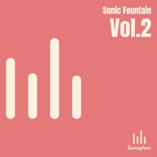 Sonic Fountain, Vol. 2