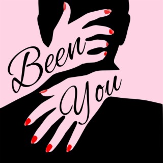 Been You