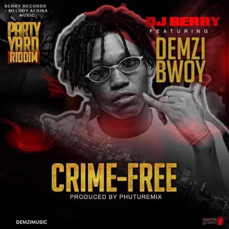 Crime Free | Boomplay Music