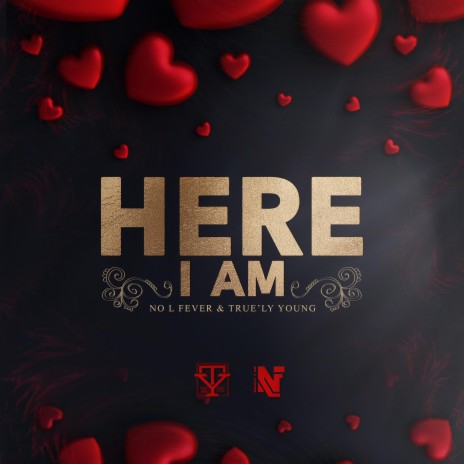 Here I Am ft. True'ly Young | Boomplay Music