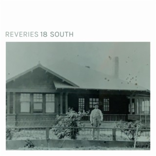 REVERIES 18 SOUTH