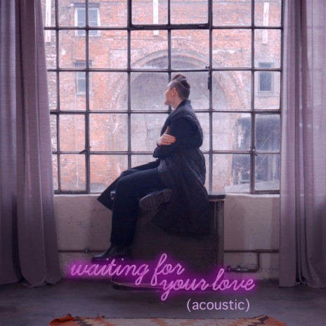 Waiting for Your Love (Acoustic) | Boomplay Music