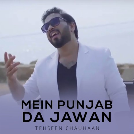 Mein Punjab Da Jawan | Boomplay Music