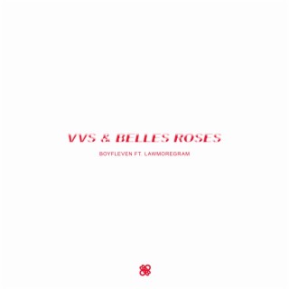 VVS & BELLES ROSES