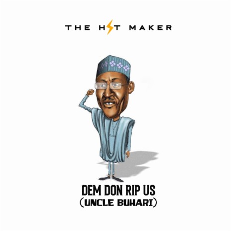 Dem don rip us (Uncle Buhari) (Portable crusie beat) | Boomplay Music