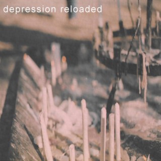 depression reloaded