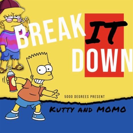 Break It Down ft. Momo | Boomplay Music