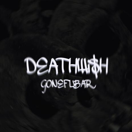 DEATHWiSH | Boomplay Music