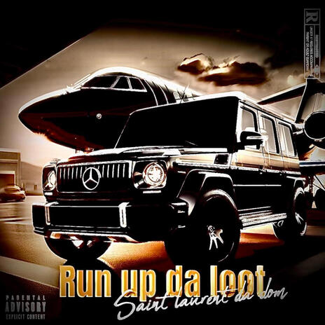 Run up da loot | Boomplay Music