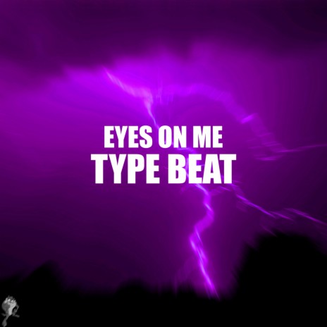 EYES ON ME | Boomplay Music