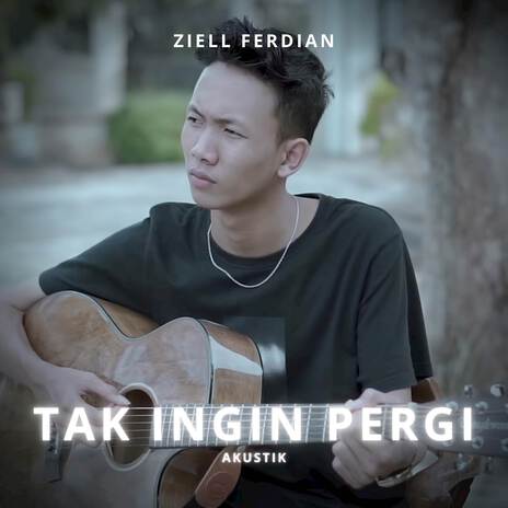 Tak Ingin Pergi (Akustik) | Boomplay Music