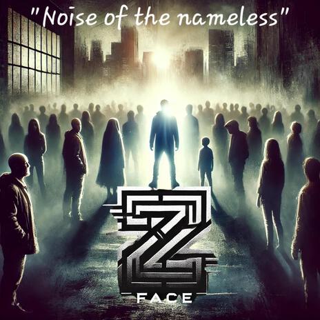 Noise of the nameless | Boomplay Music