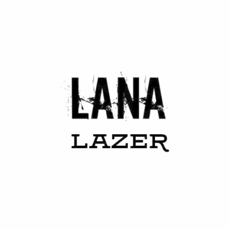Lana | Boomplay Music