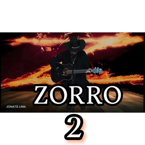 Zorro 2 | Boomplay Music