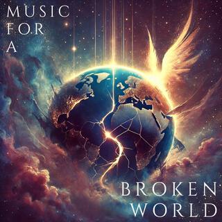 Music for a Broken World