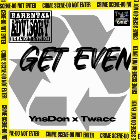 Get Even | Boomplay Music