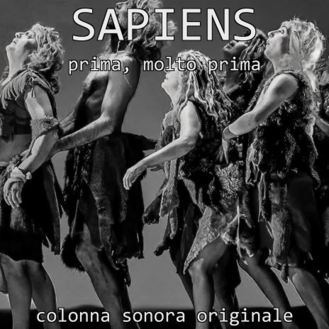 Sapiens (Original Theatre Soundtrack) | Boomplay Music