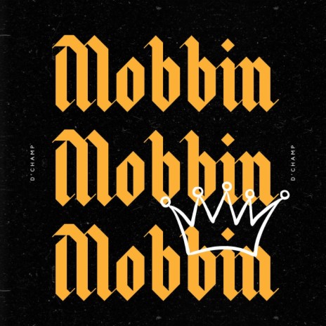 Mobbin | Boomplay Music