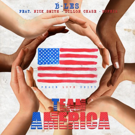 Team America ft. Dillon Chase, Nick Smith & Sophia | Boomplay Music