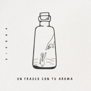 un frasco con tu aroma lyrics | Boomplay Music