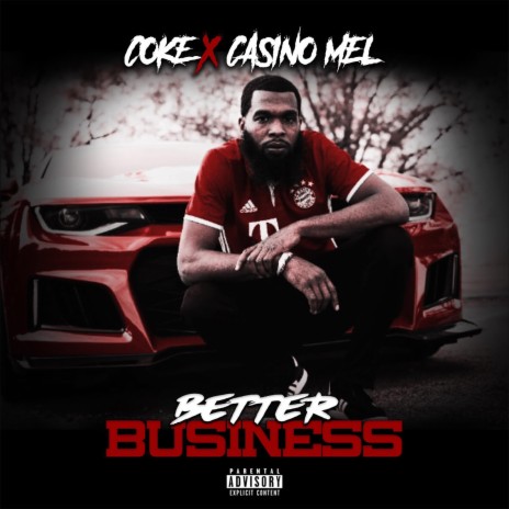 Better Business ft. CASINO MEL | Boomplay Music