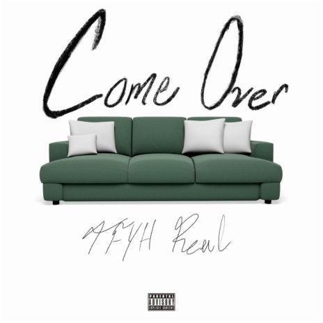 Come Over | Boomplay Music